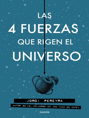 Las 4 fuerzas que rigen el universo - ebook